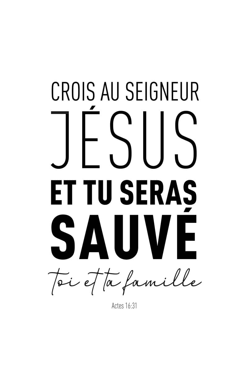 Format 40x60cm du poster citation bible "crois au seigneur jésus" en typo noir sur fond blanc.