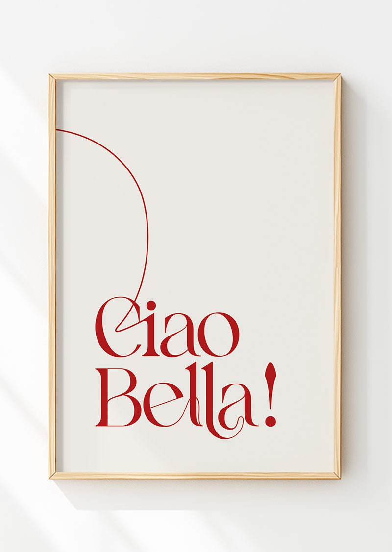 Poster citation italie avec le titre ciao bella en rouge sur fond crème, dans un cadre en bois