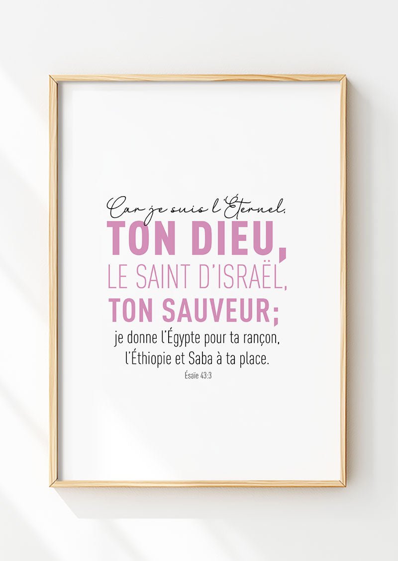 Affiche chrétienne verset de la bible Esaïe 43:3 en version rose et noir dans un cadre