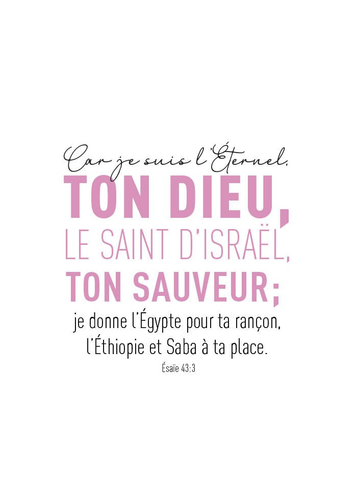 Poster citation verset biblique esaïe 43:3 texte version rose et noir sur fond blanc