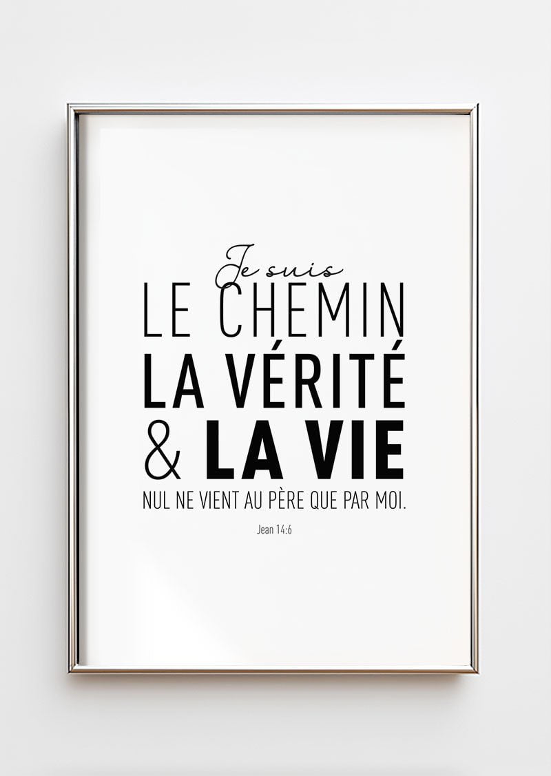 Poster citation bible Jean 14:6 en typographie noire sur fond blanc, dans un cadre argenté