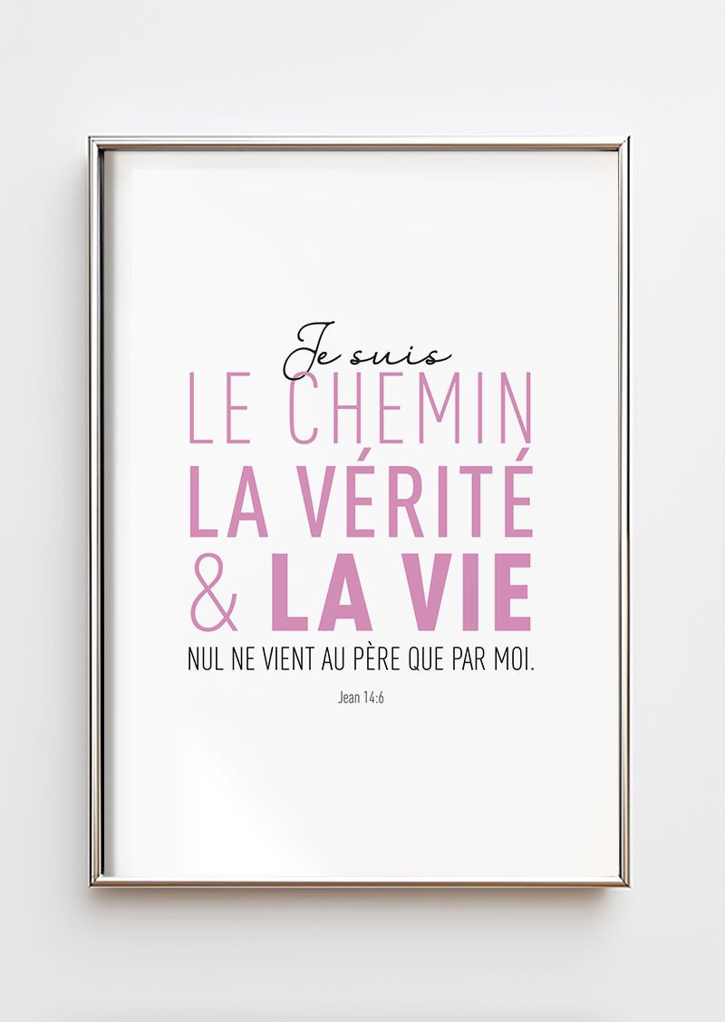Poster chrétien verset Jean 14:6 en version rose et noir, encadrée dans un cadre chrome