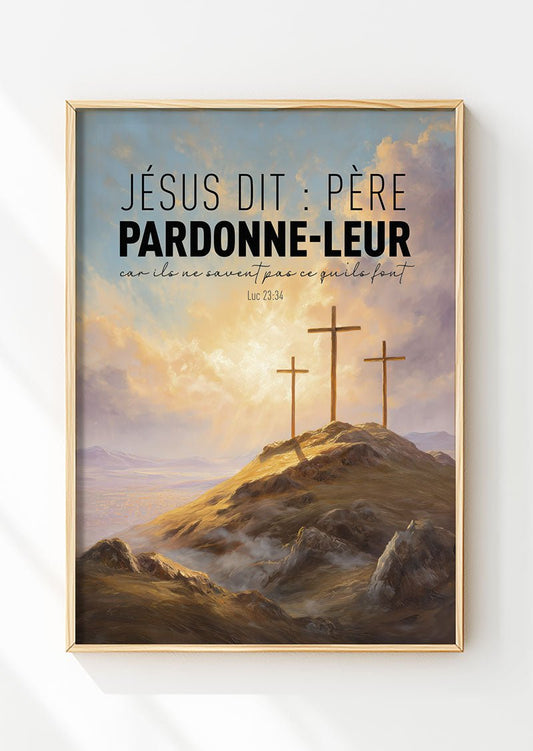Affiche chrétienne d'une montagne avec trois croix et le verset luc 23:34 dans un cadre en bois
