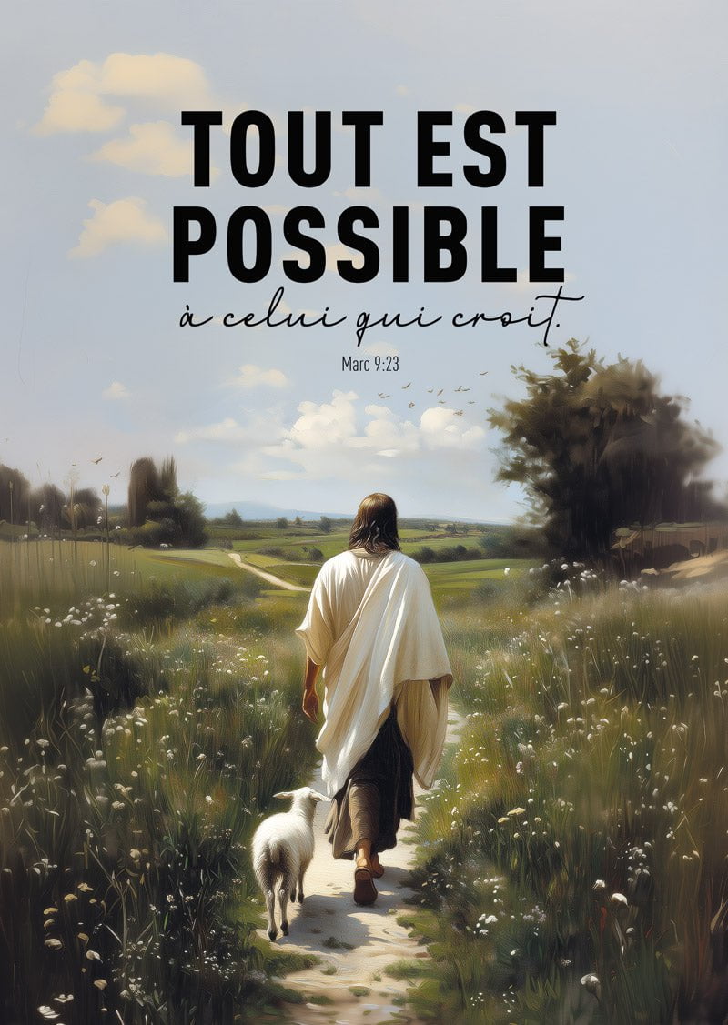 Affiche chrétienne jesus et son agneau avec verset de la bible "tout est possible à celui qui croit"
