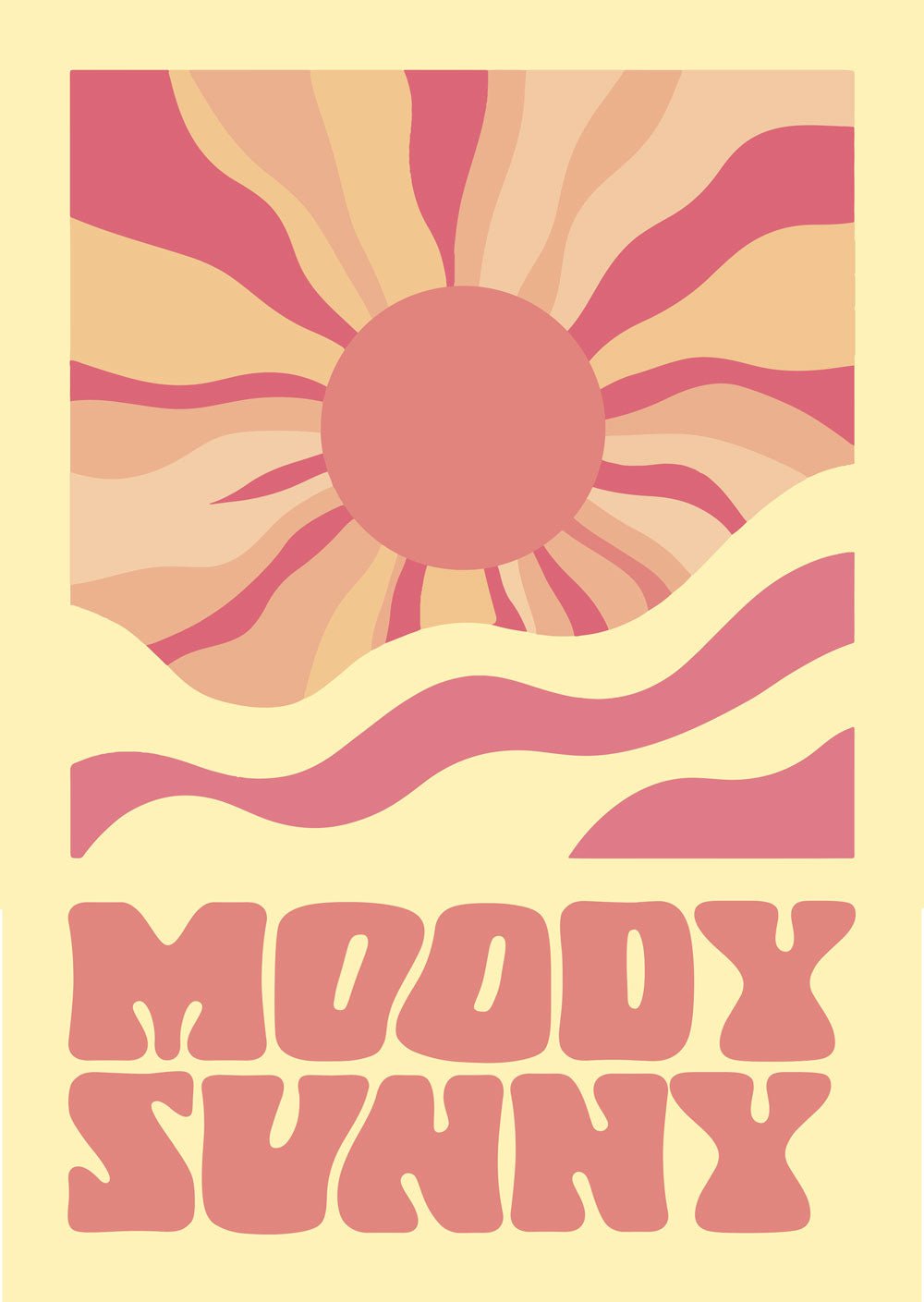 Affiche psychédélique vintage pop d'un soleil rose, orange, beige avec le texte "Moody Sunny".