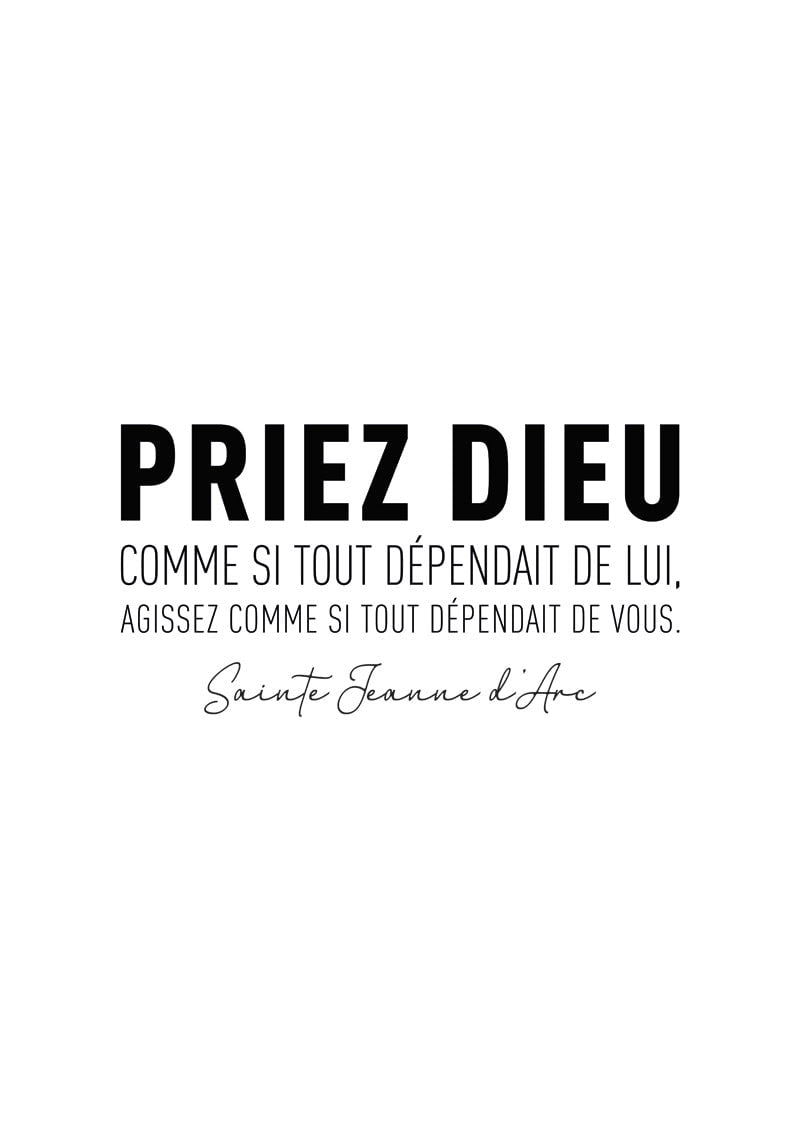 Affiche chrétienne d'une citation de sainte jeanne d'arc "priez dieu comme si tout dépendait de lui"