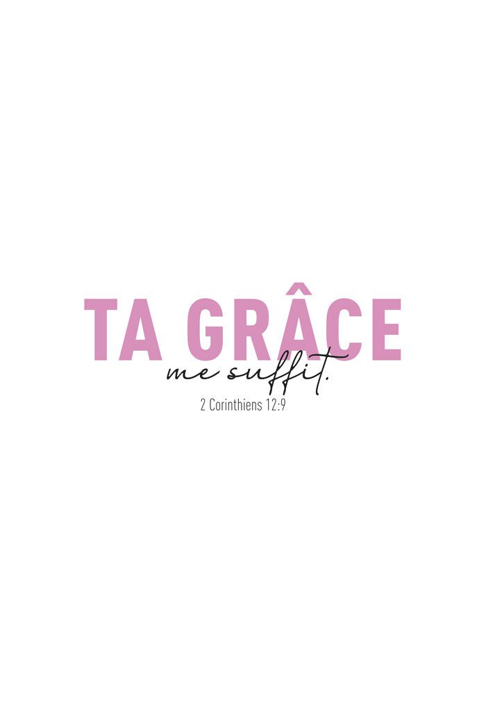 Poster 40x60cm : Ta grace me suffit, tiré de la bible, en typographie rose et noir sur fond blanc.
