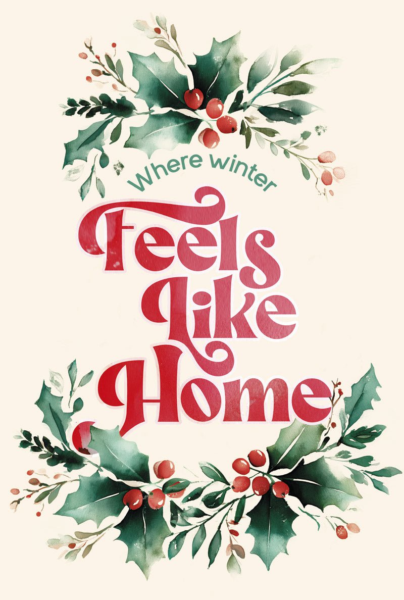 Poster de noel branches de houx et texte en rouge "where winter feels" en format 40x60cm