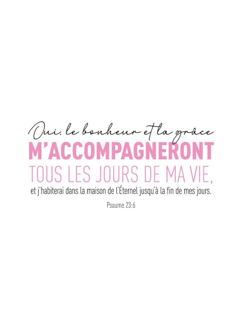 Affiche biblique "le bonheur et la grâce m'accompagneront" en typo rose et noir en format 30x40 cm