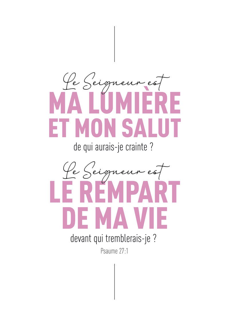 Affiche chrétienne du psaume 27:1 "ma lumière et mon salut" texte rose et noir