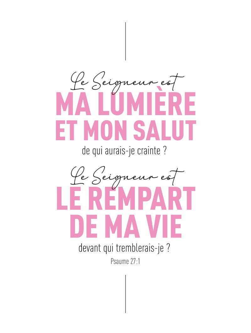 Affiche typographie du psaume 27:1 "ma lumière et mon salut" en format 30x40cm