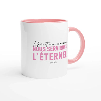 Mug blanc et rose avec texte écrit "moi et ma maison nous servirons l'éternel" en rose