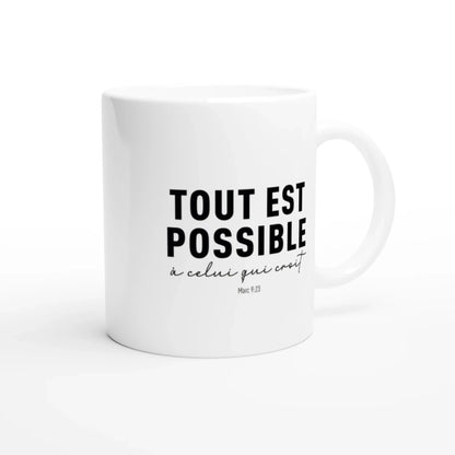 mug en céramique blanche avec le verset de la bible Marc 9:23 écrit en noir