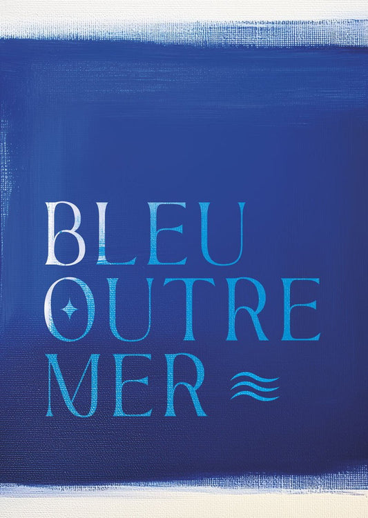 Affiche mer et plage typo "bleu outre mer" sur fond bleu marine