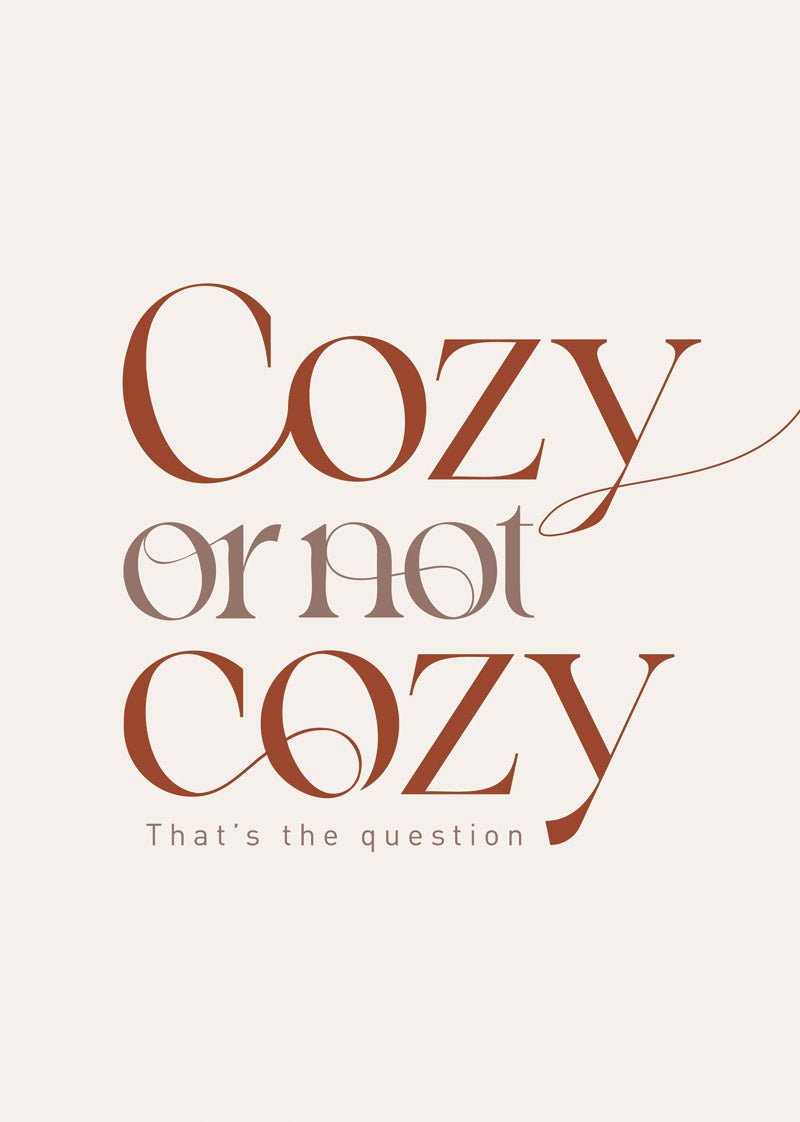 Affiche automne avec citation "cozy or not cozy" en marron sur fond beige clair