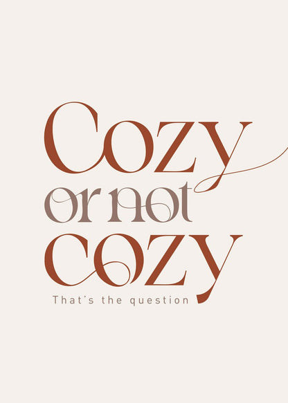 Affiche automne avec citation "cozy or not cozy" en marron sur fond beige clair