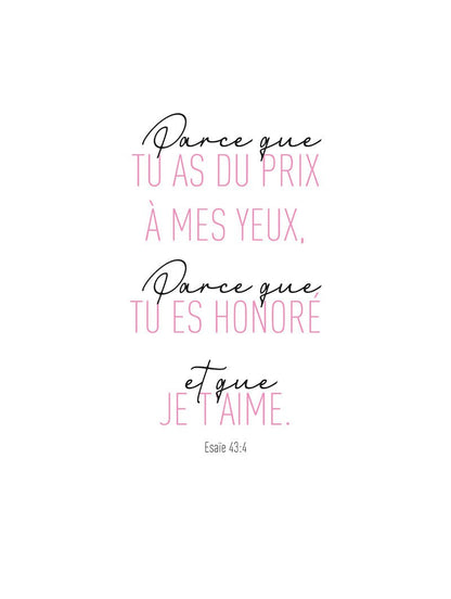Poster typographie bible "parce que tu as du prix à mes yeux" rose et noir, taille 30x40 cm
