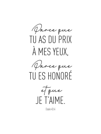 Poster typographie bible "parce que tu as du prix à mes yeux" en format 30x40 cm
