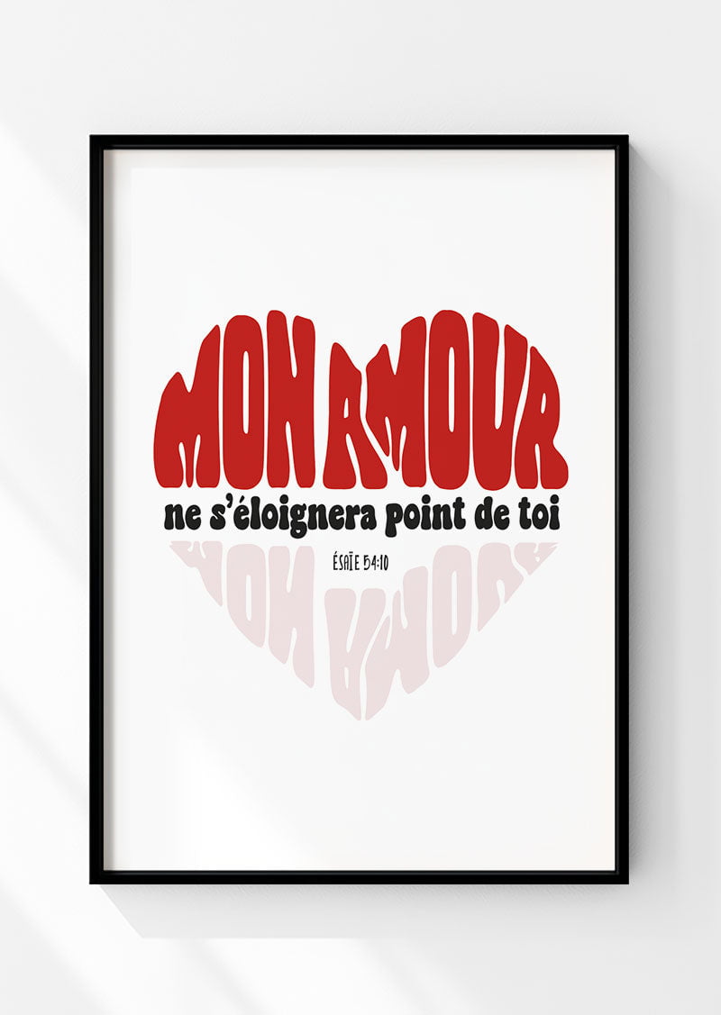 Affiche chrétienne verset ésaïe 54:10 "mon amour" typographie sur fond blanc, dans un cadre