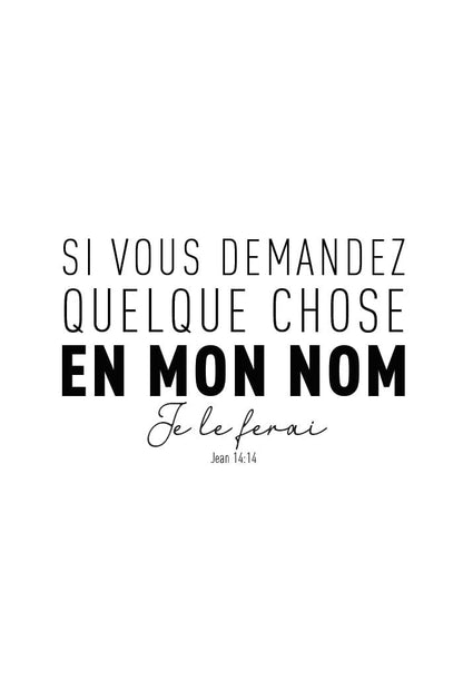 poster citation bible Jean 14:14 en noir, format 40x60cm