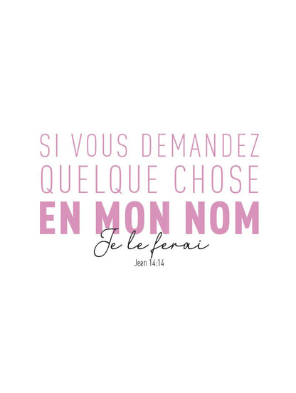 Affiche typographie verset de la bible "si vous demandez en mon nom" rose et noir format 30x40cm