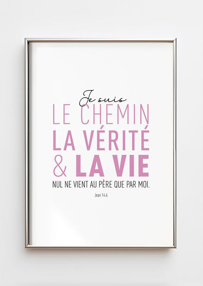 Poster chrétien verset Jean 14:6 en version rose et noir, encadrée dans un cadre chrome