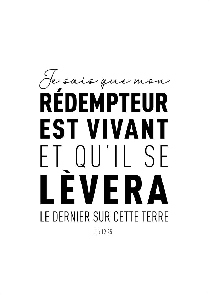 Affiche chrétienne d'un verset de la bible de job 19:25 "mon rédempteur est vivant" en typo noire