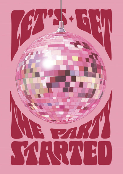 Affiche vintage pop boule à facettes fond rose et texte "let's get the party started"
