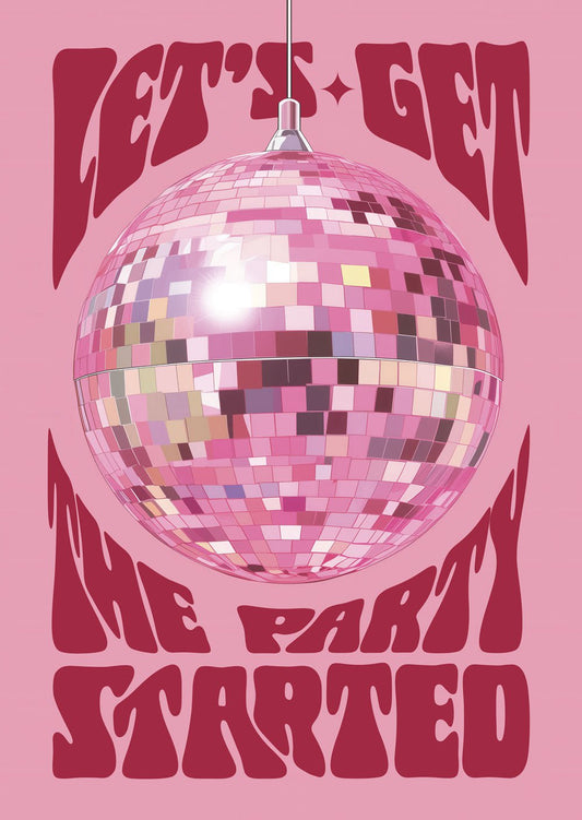 Affiche vintage pop boule à facettes fond rose et texte "let's get the party started"