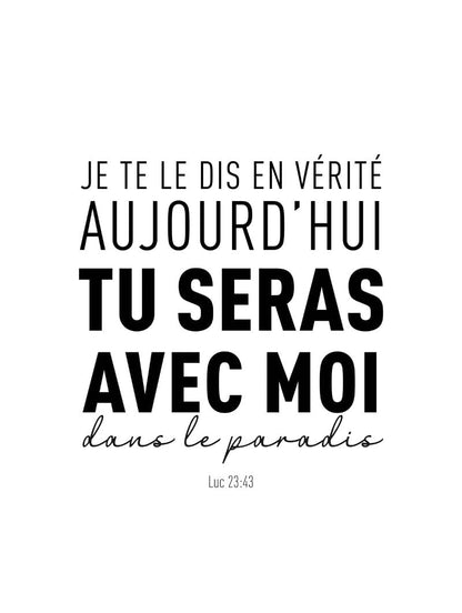 Format 30x40cm de l'affiche citation Luc 23:43 texte noir sur fond blanc