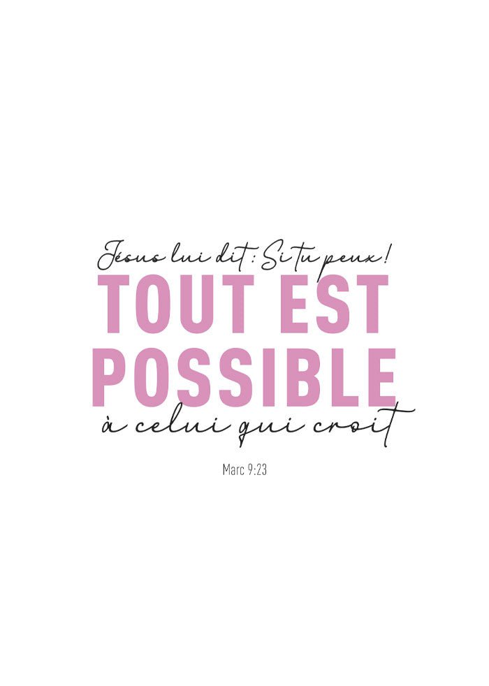 Poster citation verset de la bible Marc 9:23 en typographie rose et noir sur fond blanc