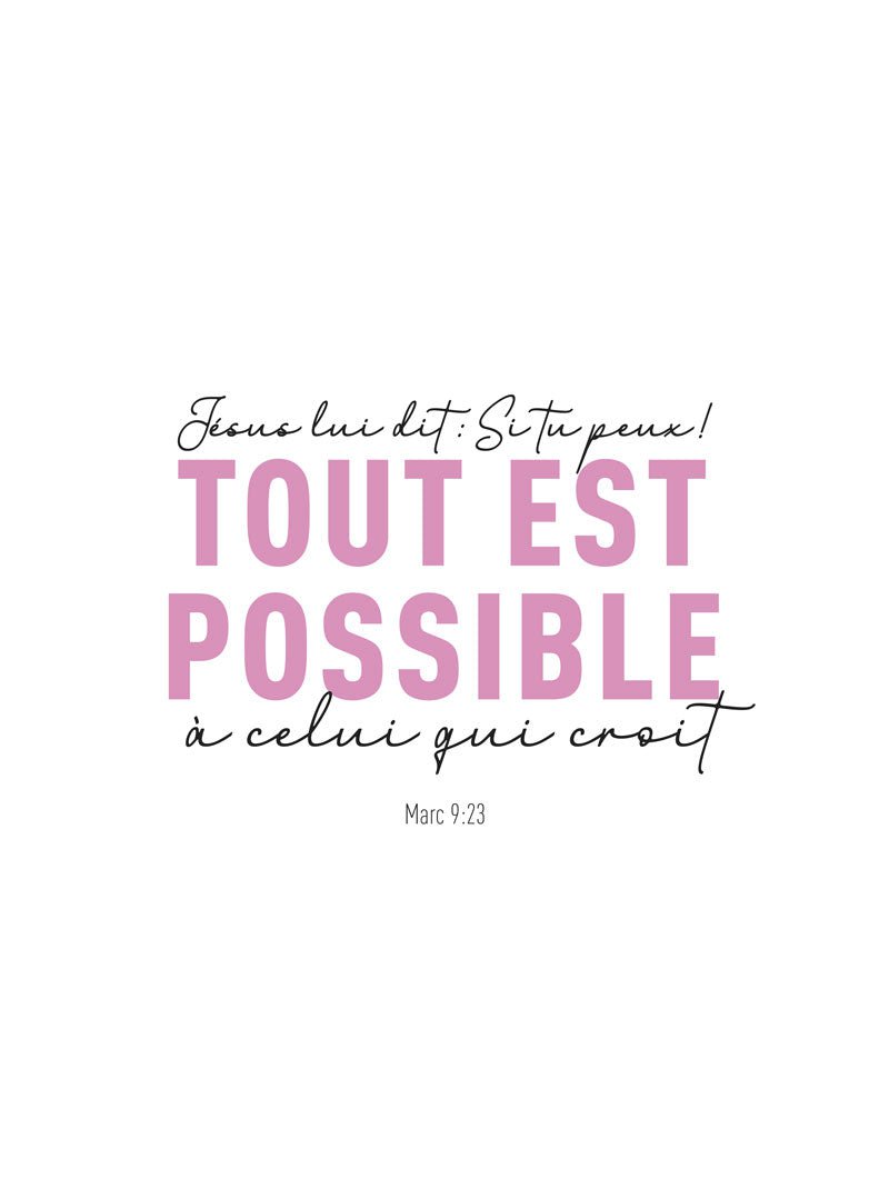 Poster religion Marc 9:23 texte rose et noir sur fond blanc, format 30x40cm