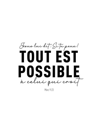 Affiche citation Marc 9:23 "tout est possible" texte noir sur fond blanc, format 30x40cm