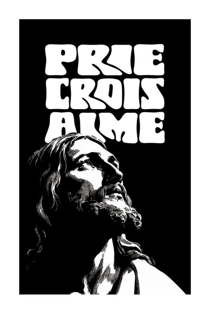 Format 40x60cm du poster chrétien "prie, crois aime" en noir et blanc