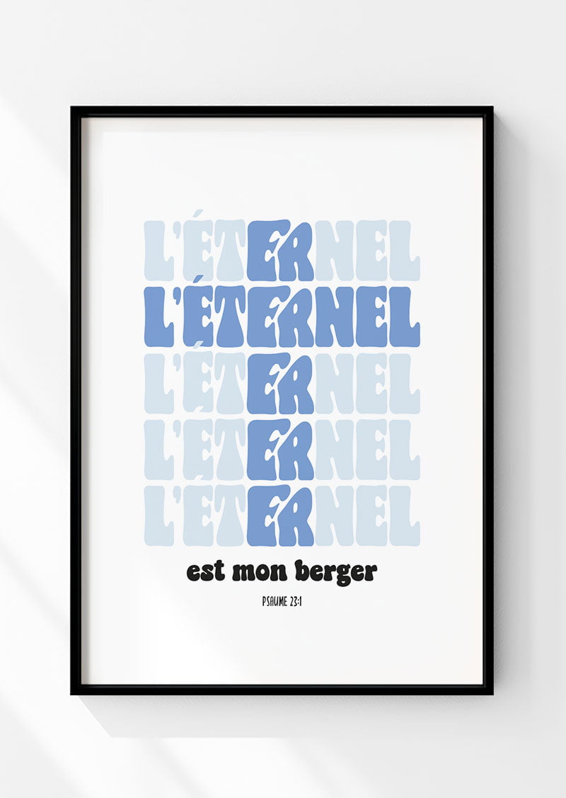 Affiche chrétienne "l'éternel est mon berger" en bleu, dans un cadre noir