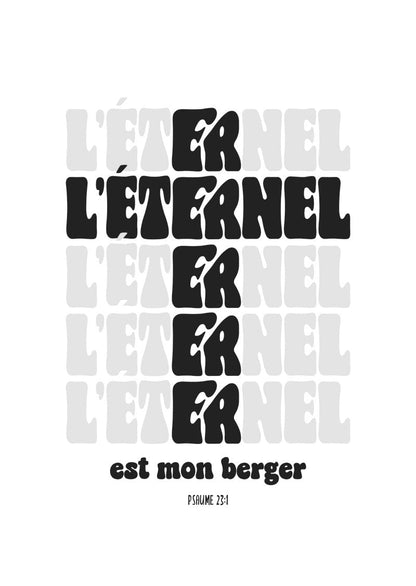 Poster chrétien en couleur noir et gris du psaume 23:1 "l'eternel"