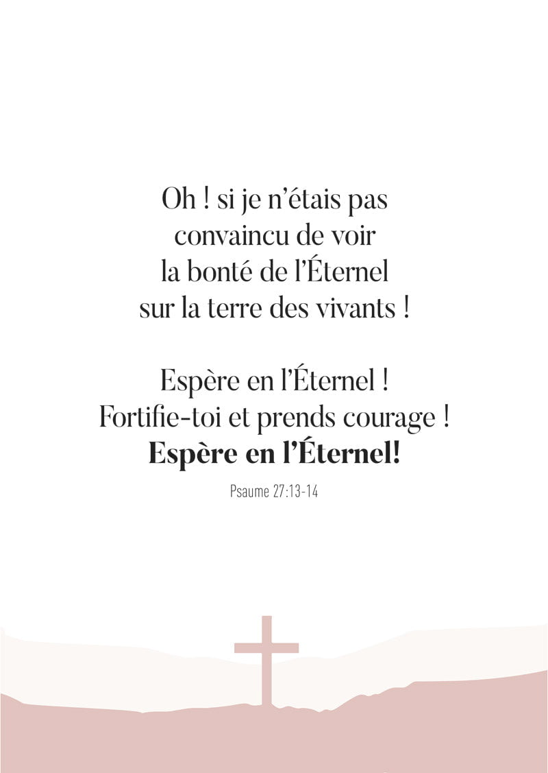 Poster religion du psaume 27:13-14 typographie noir sur fond blanc avec montagne rose et une croix