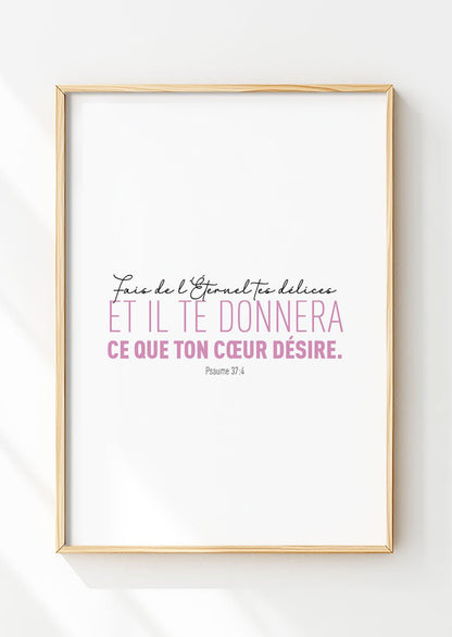 Affiche chrétienne noir et rose du psaume 37:4 de la bible dans un cadre en bois