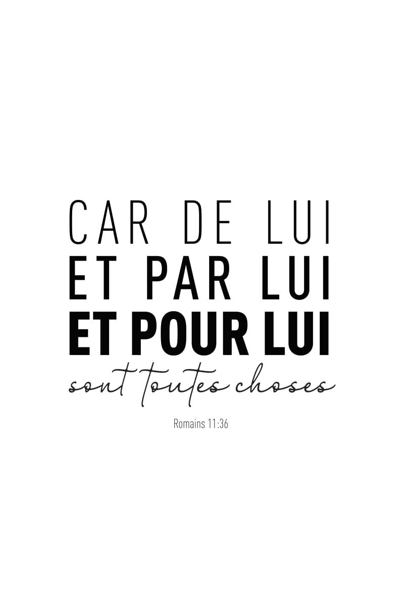 Poster citation bible "car de lui, et par lui, et pour lui" en taille 40x60 cm