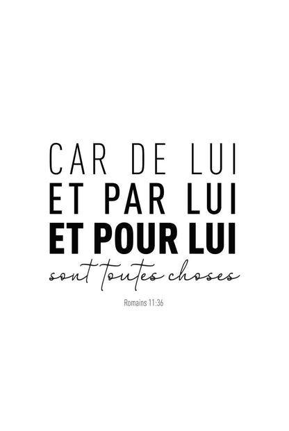 Poster citation bible "car de lui, et par lui, et pour lui" en taille 40x60 cm