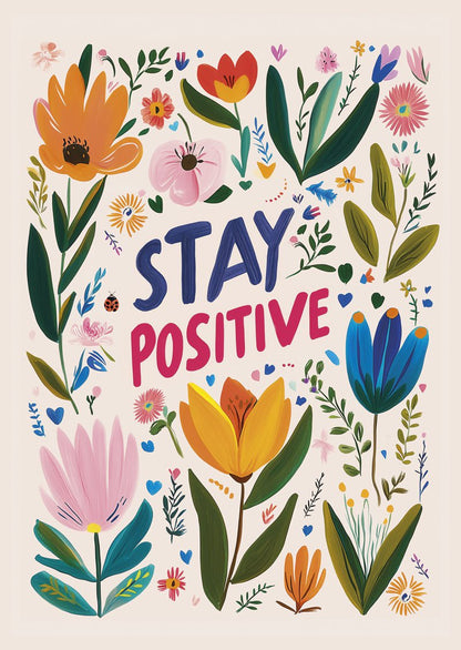 Affiche folk art avec la typo bleu et fuschia "stay positive" entourée de fleurs et feuilles colorées