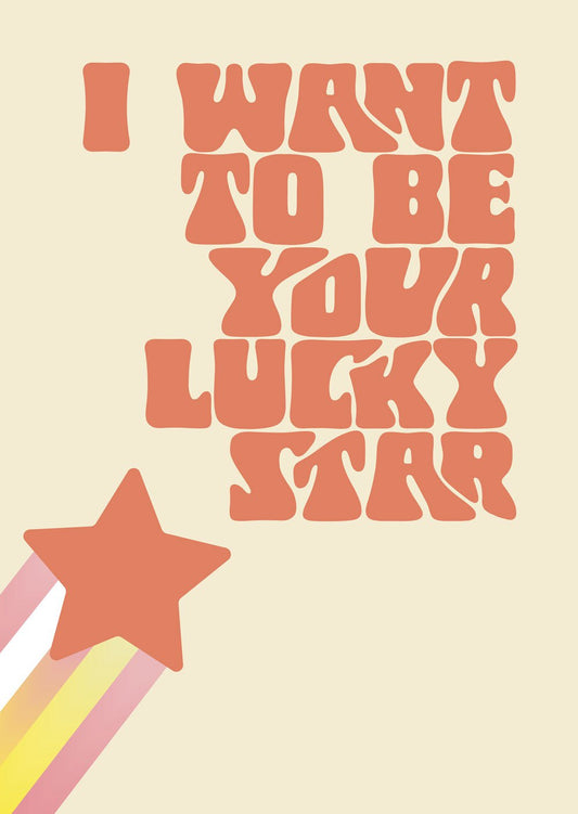 Affiche vintage pop texte "i want to be your lucky star" et étoile orange sur fond beige.