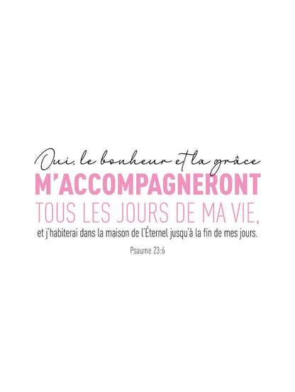 Affiche biblique "le bonheur et la grâce m'accompagneront" en typo rose et noir en format 30x40 cm
