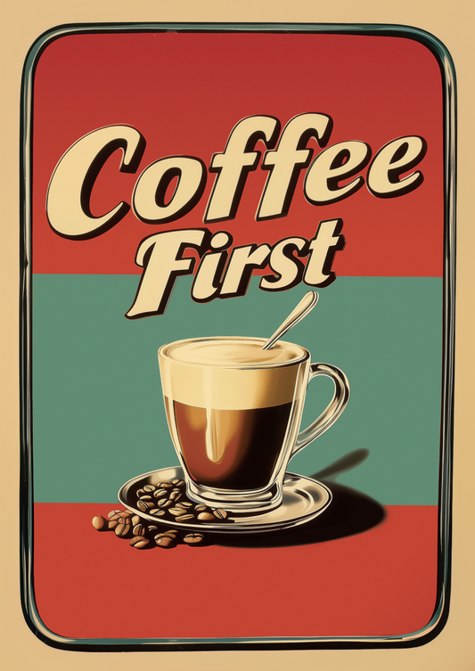 Affiche cuisine vintage d'une tasse de café sur fond rouge et bleu, avec le titre "Coffee First"