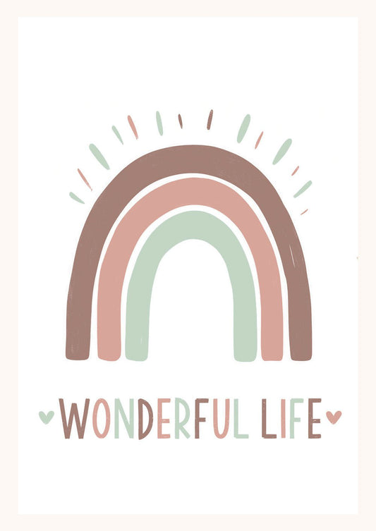 Affiche pour chambre bébé d'un arc-en-ciel aux couleurs beige pastels avec le texte "Wonderful life".
